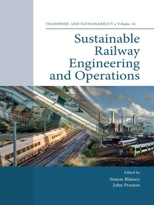 cover image of Sustainable Railway Engineering and Operations, Volume 14